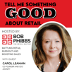 Retail Podcast 1102: Carol Leaman Battling Retail Burnout and Boosting Sales